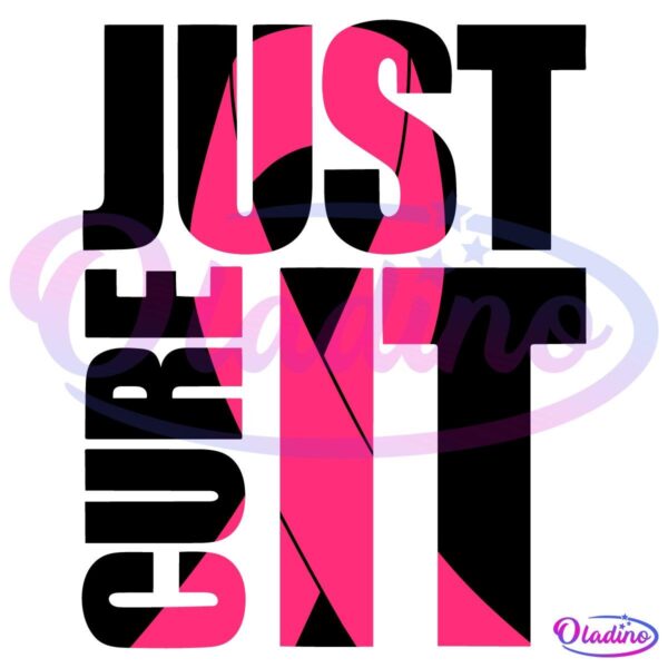 Just Cure It Breast Cancert Awareness Pink Ribbon SVG