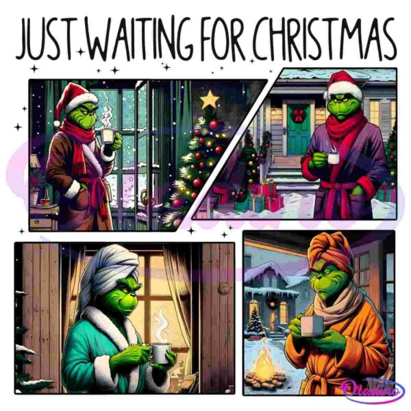 Just Waiting For Christmas Funny Christmas Cozy Grinch PNG