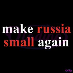 Make Russia Small Again SVG