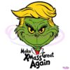 Make Xmas Great Again Trump Grinch SVG