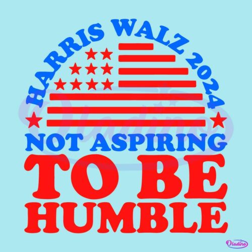 Not Aspiring To Be Humble Harris Walz Retro American Flag SVG