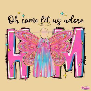 Oh Come Let Us Adore Him Glitter Angel Christmas PNG