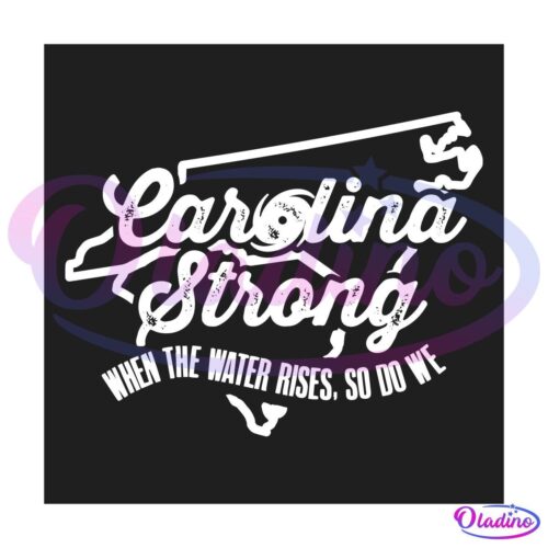 Retro Carolina Strong When The Water Rise So We Do SVG