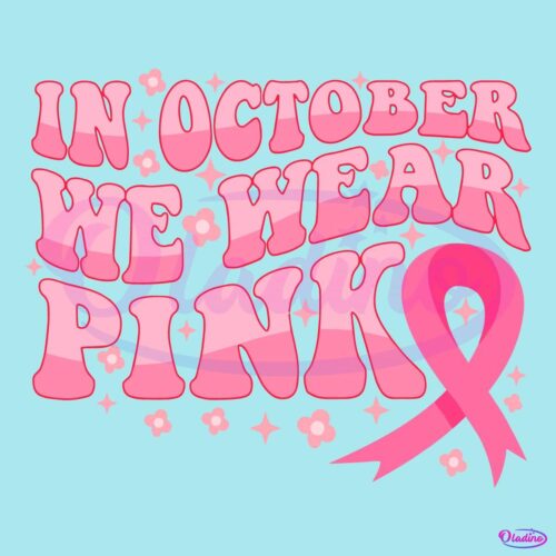 Retro Groovy In October We Wear Pink Breast Cancer Awareness SVG