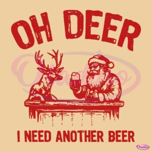 Retro Vintage Oh Deer I Need Another Beer Santa And Reindeer SVG