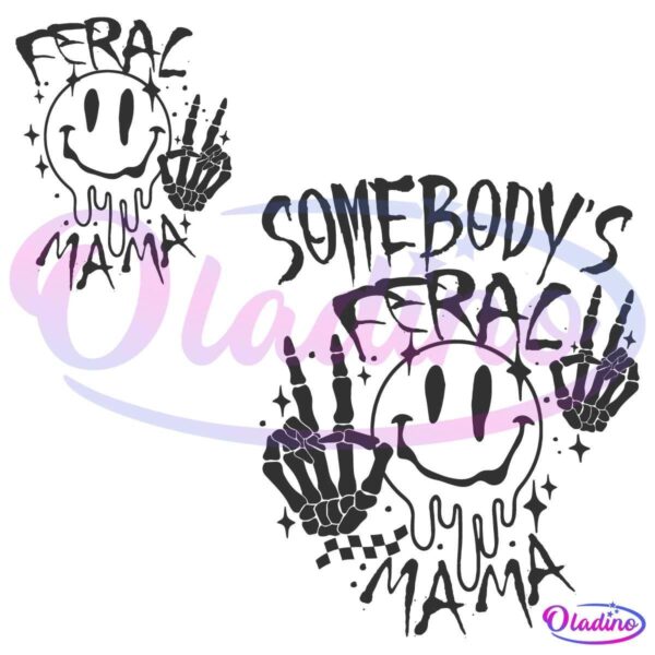 Retro Vintage Somebodys Feral Mama Smiley Face Skeleton Hand SVG