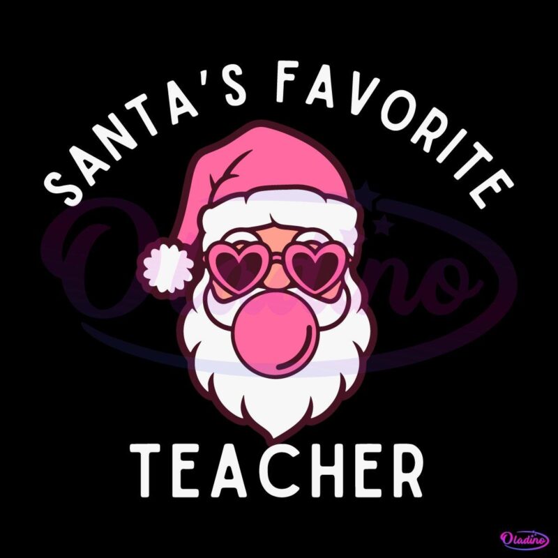 Santa's Favorite Teacher Christmas Pink Santa Claus SVG