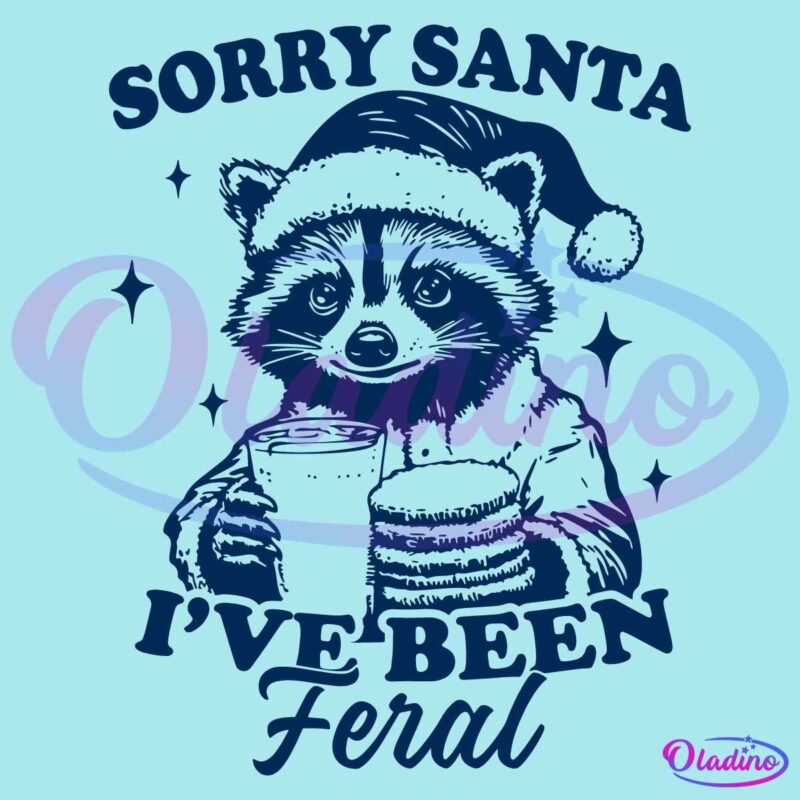 Sorry Santa Ive Been Feral Funny Christmas Raccoon Cookies And Milk SVG Silhouette