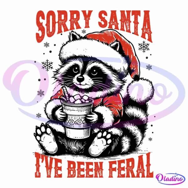 Sorry Santa Ive Been Feral Funny Christmas Raccoon PNG