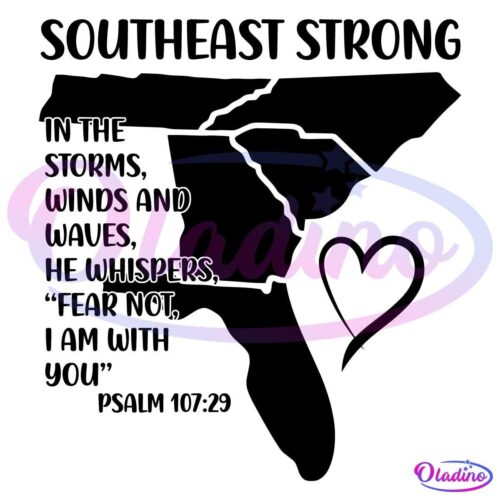 Southeast Strong Pray For North Carolina East Tennessee South Carolina Georgia And Florida SVG