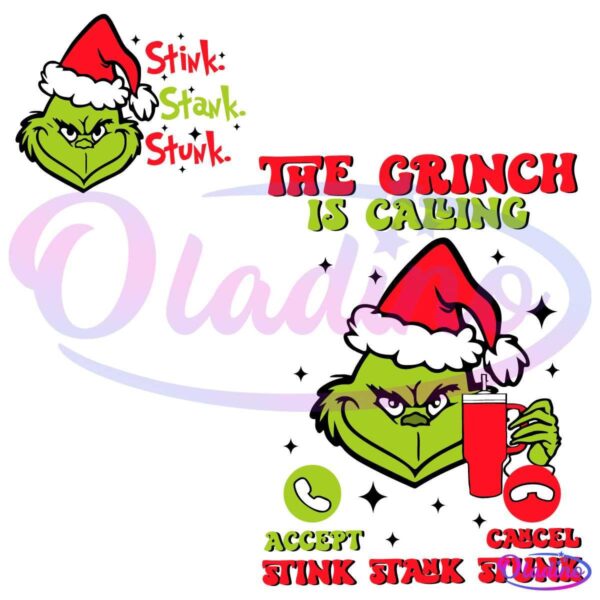 Stink Stank Stunk The Grinch Is Calling Funny Grinchmas SVG