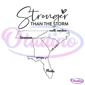 Stronger Than The Storm Hurricane Helene Southeast Strong SVG