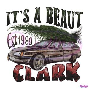 Vintage Its A Beaut Clark Est 1989 Griswolds Christmas Movie PNG