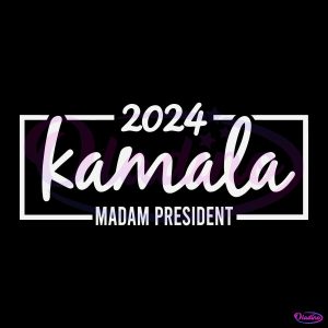 2024 Election Kamala for Madam President SVG