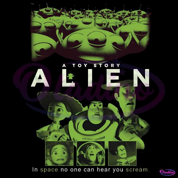 Alien A Toy Story In Space No One Can Hear You Scream PNG