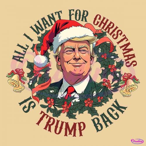 All I Want For Christmas Is Trump Back PNG