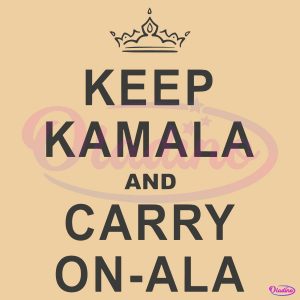 Crown Keep Kamala And Carry On Ala Harris Walz 2024 SVG