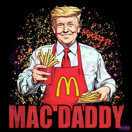 Funny Mac Daddy Donald Trump 47Th President PNG