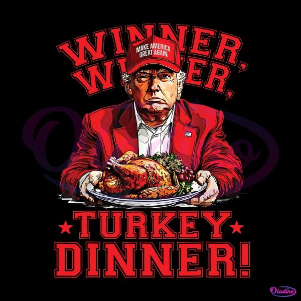 Funny Trump Winner Winner Turkey Dinner PNG