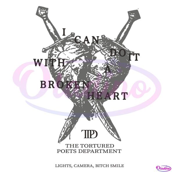 I Can Do It With A Broken Heart Ttpd SVG