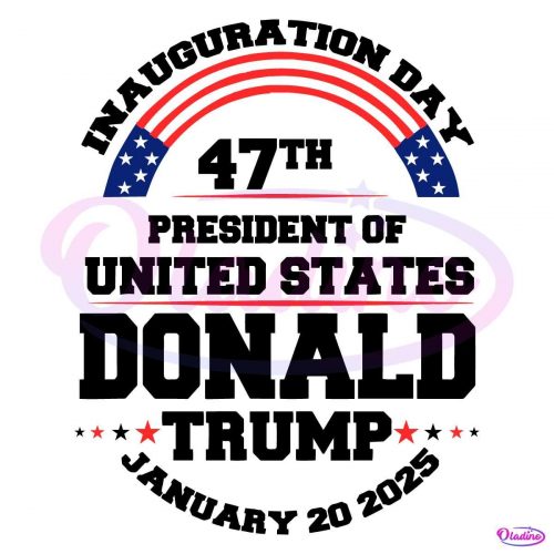 Inauguration Day 47Th President Donald Trump 2025 SVG