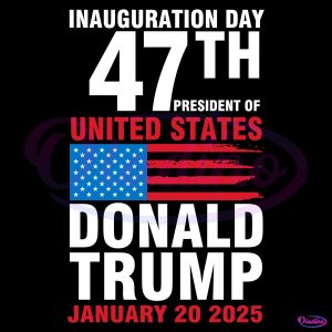 Inauguration Day 47Th President Of United States SVG