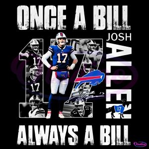 Josh Allen Once A Bill Always A Bill PNG