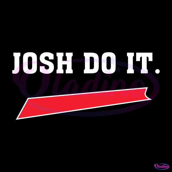 Josh Do It Josh Allen Buffalo Bills Football SVG