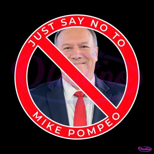 Just Say No To Mike Pompeo PNG