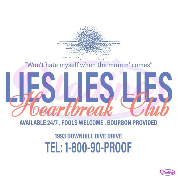 Lies Lies Lies Heartbreak Club Morgan Wallen Song SVG