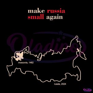 Make Russia Small Again Moscovia Russia 1462 2024 SVG