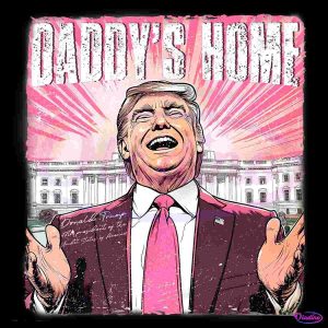 Retro Comic Daddys Home Trump White House PNG