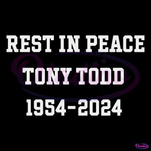 Rip Tony Todd 1954 2024 SVG