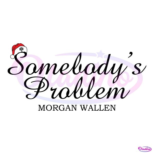 Somebodys Problem Mogan Wallen Santa Hat SVG