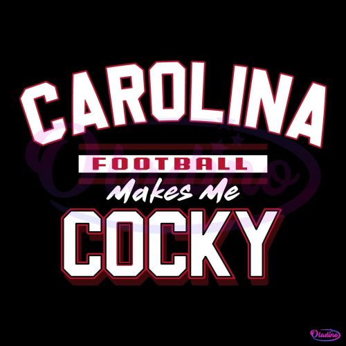 South Carolina Gamecocks Football Makes Me Cocky SVG