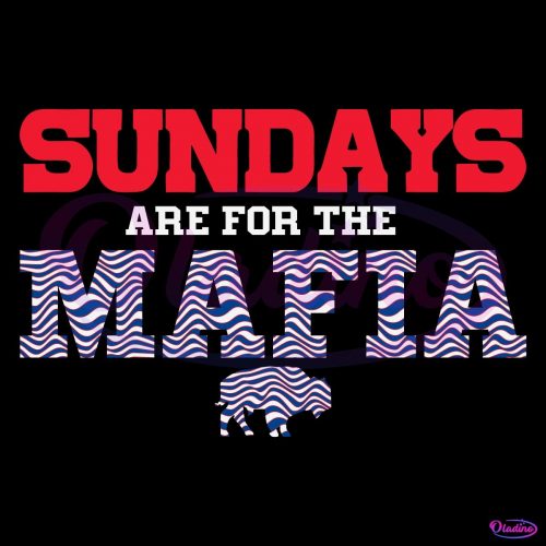 Sundays Are For The Mafia Buffalo Bills Football PNG