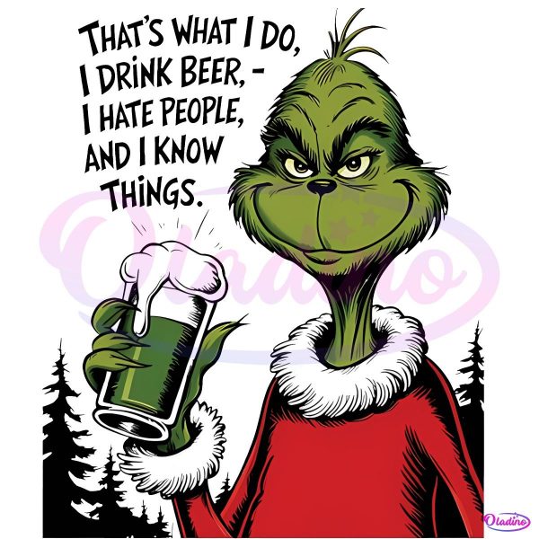 Thats What I Do Grinch Drink Beer Funny Christmas PNG