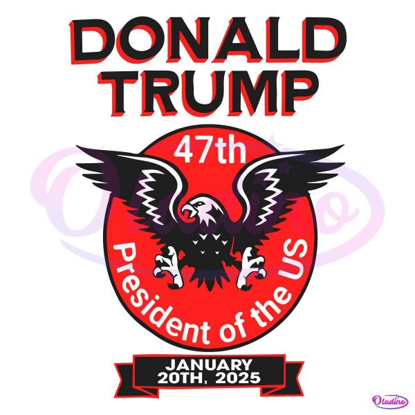 Trump 47Th President Eagle Of The Us SVG