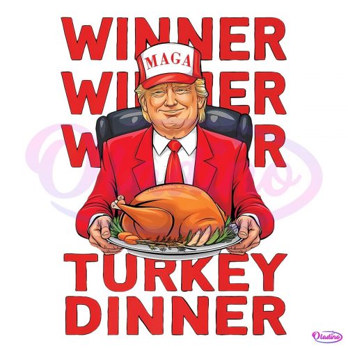 Trump Winner Winner Turkey Dinner Thanksgiving PNG