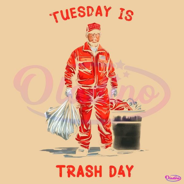 Tuesday Is Trash Day Garbage Trump PNG