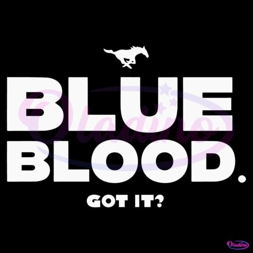 Blue Blood Got It Smu Mustangs Football SVG