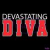 Delta Sigma Theta Sorority Devastating Diva SVG