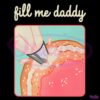 Fill Me Daddy Donut Parody PNG