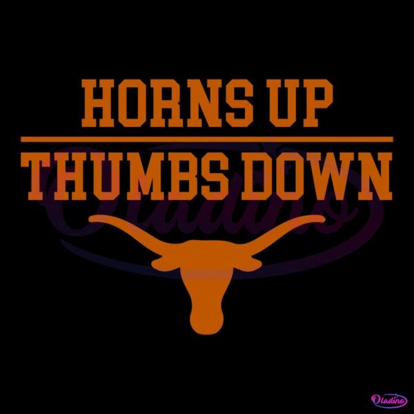 Horns Up Thumbs Down Texas Longhorns Football SVG