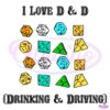 I Love D And D Drinking And Driving