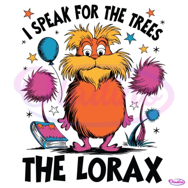 I Speak For The Tree The Lorax Dr Seuss PNG