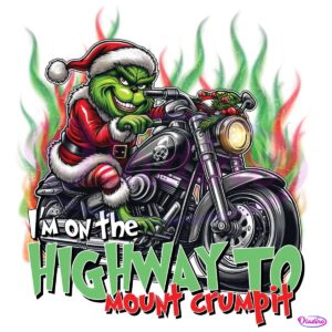 Im On The Highway To Mount Crumpit Grinch Riding Motorcycle PNG