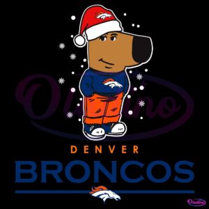 Just A Chill Guy Denver Broncos Football Christmas SVG