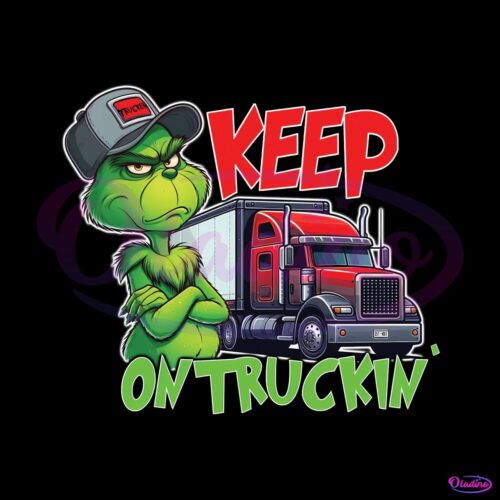 Keep On Truckin Christmas Grinch Truck Driver PNG