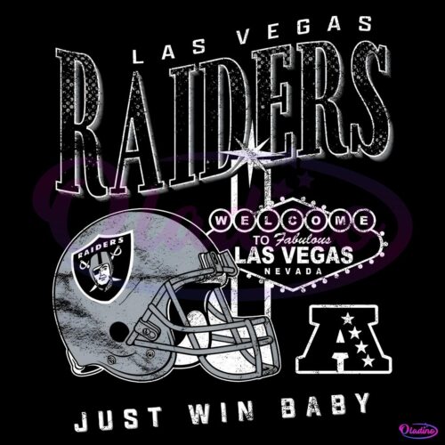 Las Vegas Raiders Just Win Baby Welcome To Vegas PNG